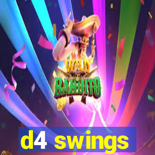 d4 swings